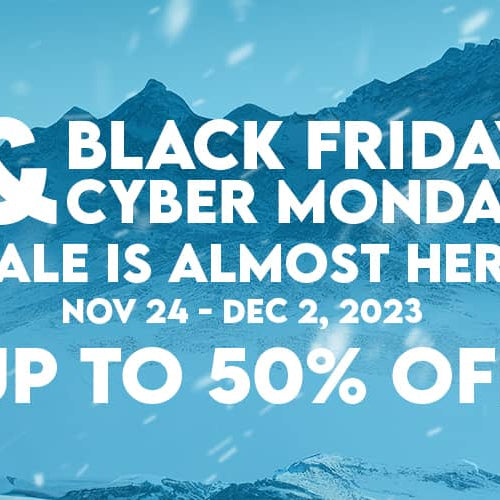OUR BIGGEST EVER SALE IS HERE. BLACK FRIDAY & CYBER MONDAY SALE IS ALMOST LIVE…